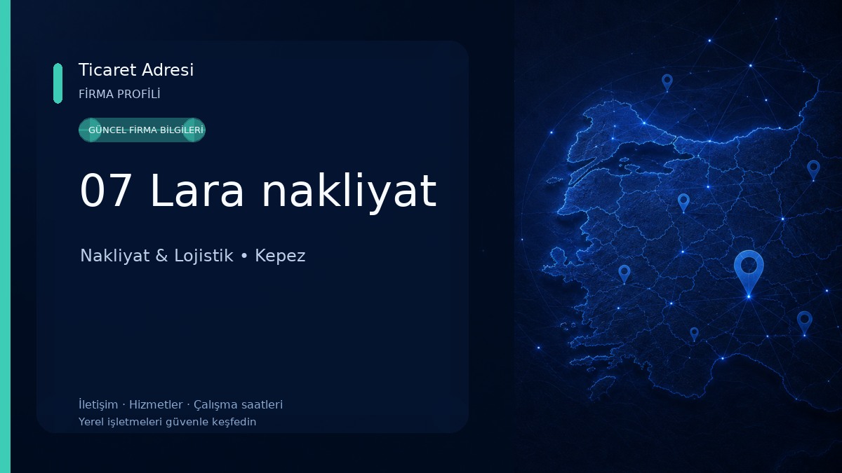 07 Lara nakliyat Nakliyat & Lojistik