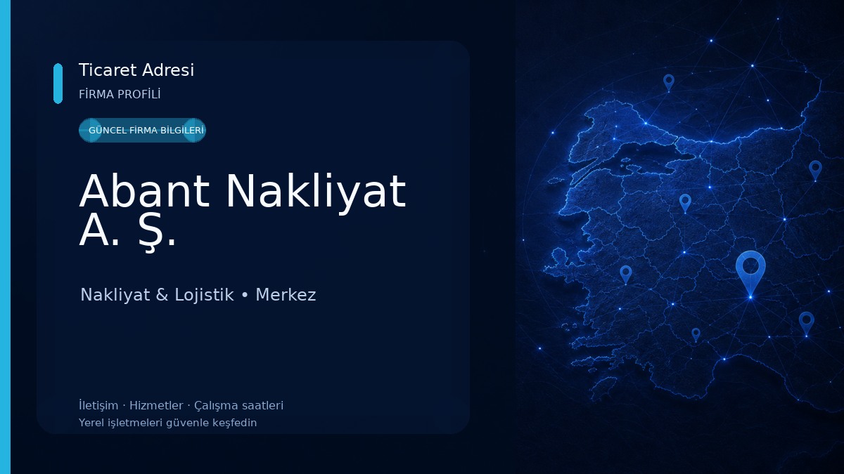 Abant Nakliyat A. Ş. Nakliyat & Lojistik