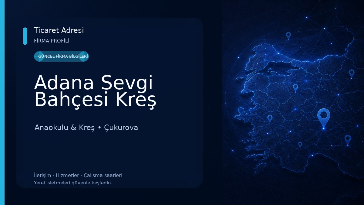 Adana Sevgi Bahçesi Kreş Anaokulu & Kreş