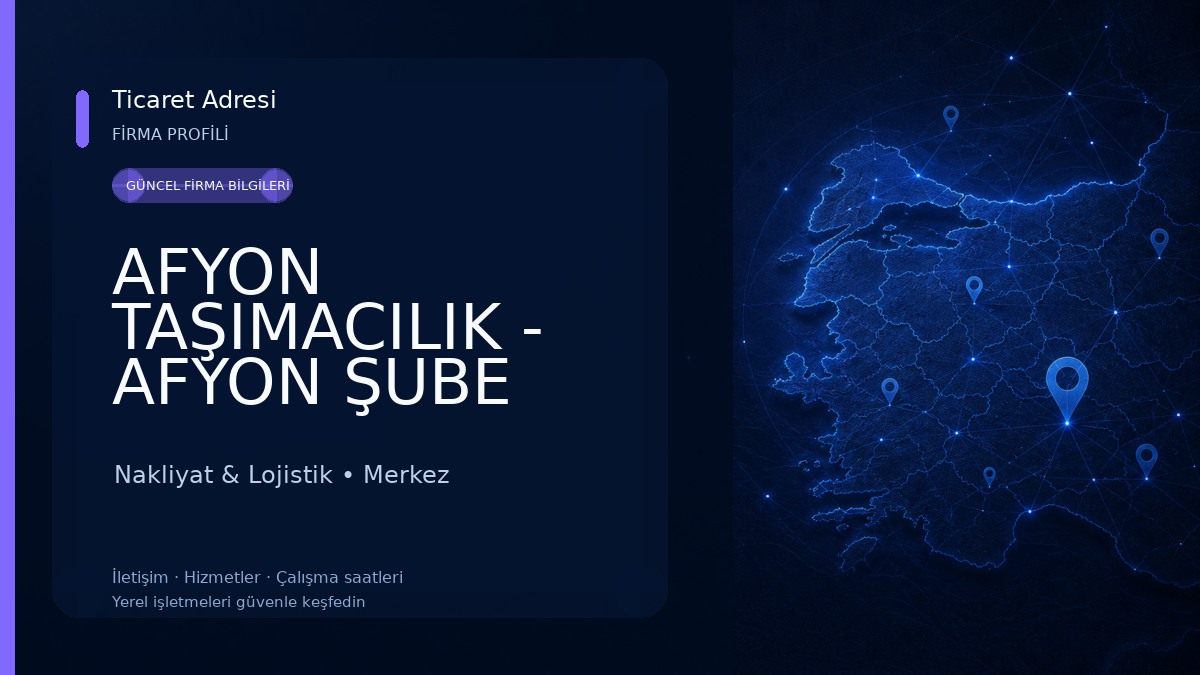 AFYON TAŞIMACILIK - AFYON ŞUBE Nakliyat & Lojistik