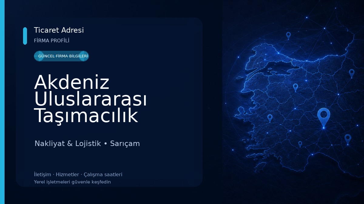 Akdeniz Uluslararası Taşımacılık Nakliyat & Lojistik