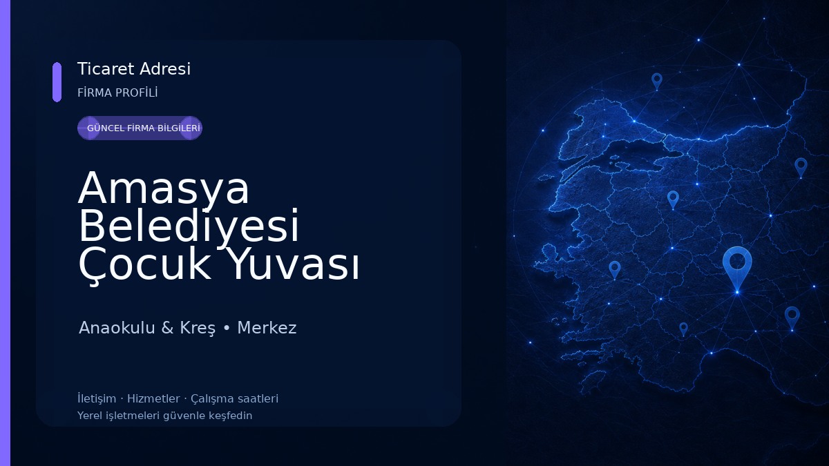 Amasya Belediyesi Çocuk Yuvası Anaokulu & Kreş