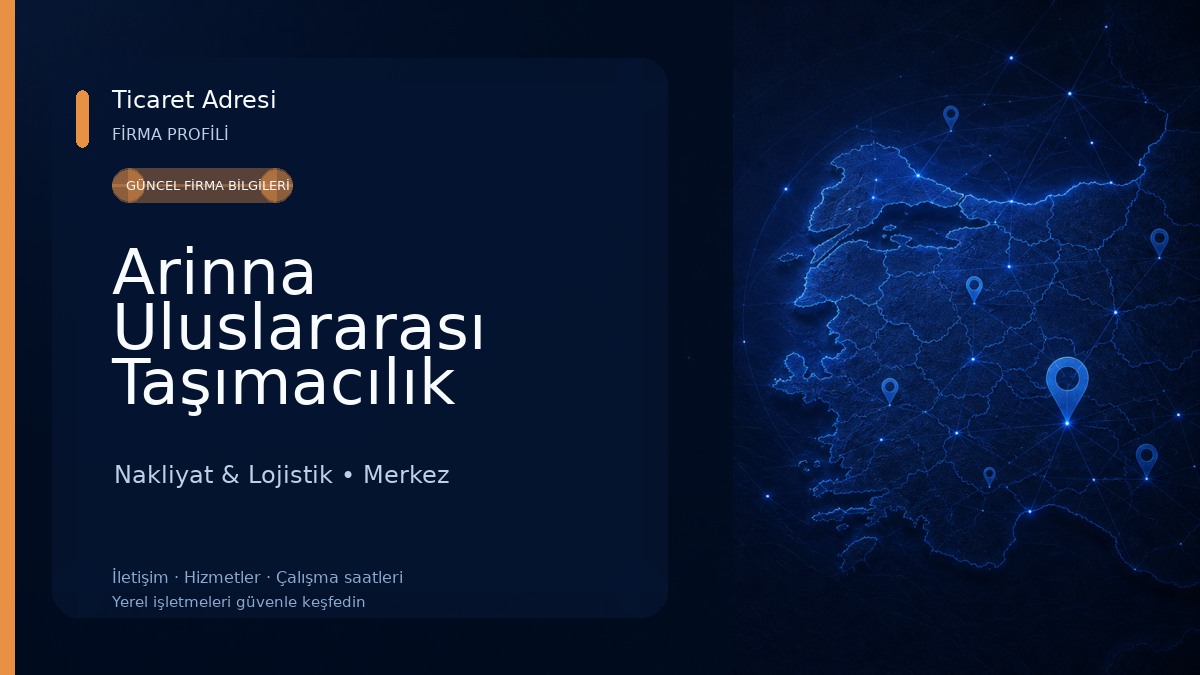 Arinna Uluslararası Taşımacılık Nakliyat & Lojistik