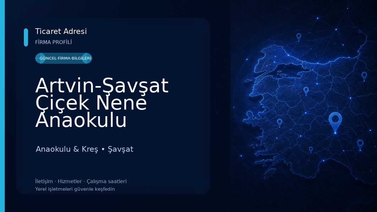 Artvin-Şavşat Çiçek Nene Anaokulu Anaokulu & Kreş