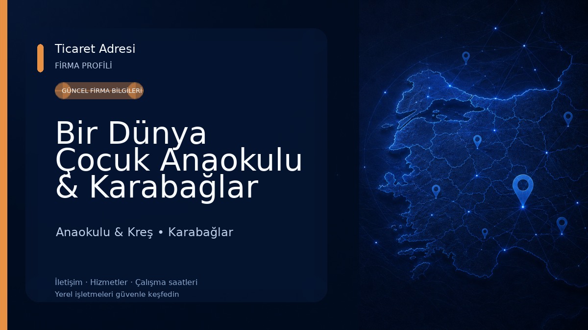 Bir Dünya Çocuk Anaokulu & Karabağlar Anaokulu Anaokulu & Kreş