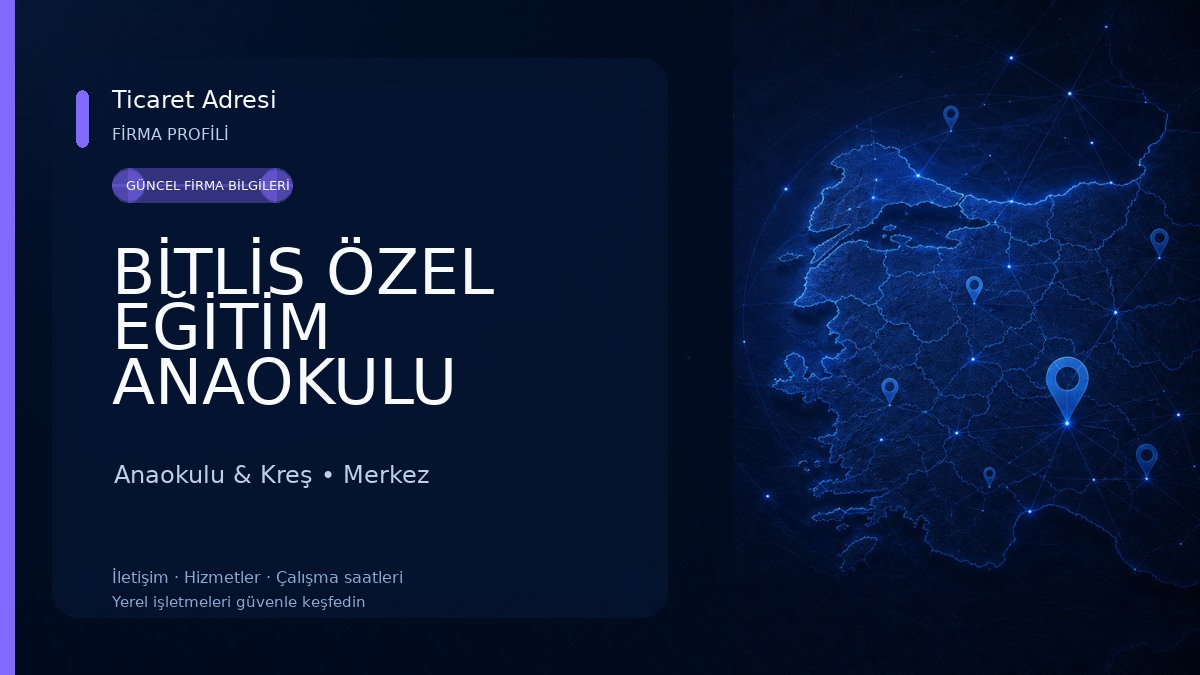 BİTLİS ÖZEL EĞİTİM ANAOKULU Anaokulu & Kreş
