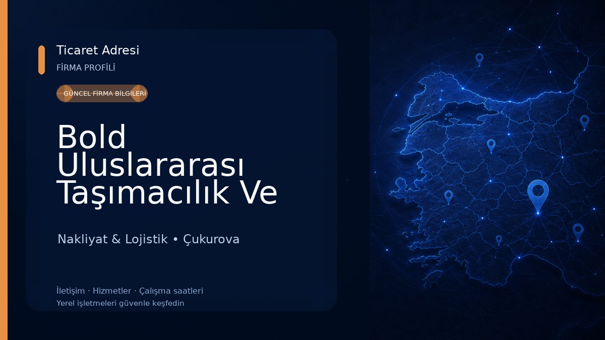Bold Uluslararası Taşımacılık Ve Aracılık Hizmetleri Nakliyat & Lojistik