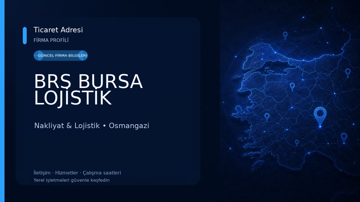 BRS BURSA LOJİSTİK Nakliyat & Lojistik