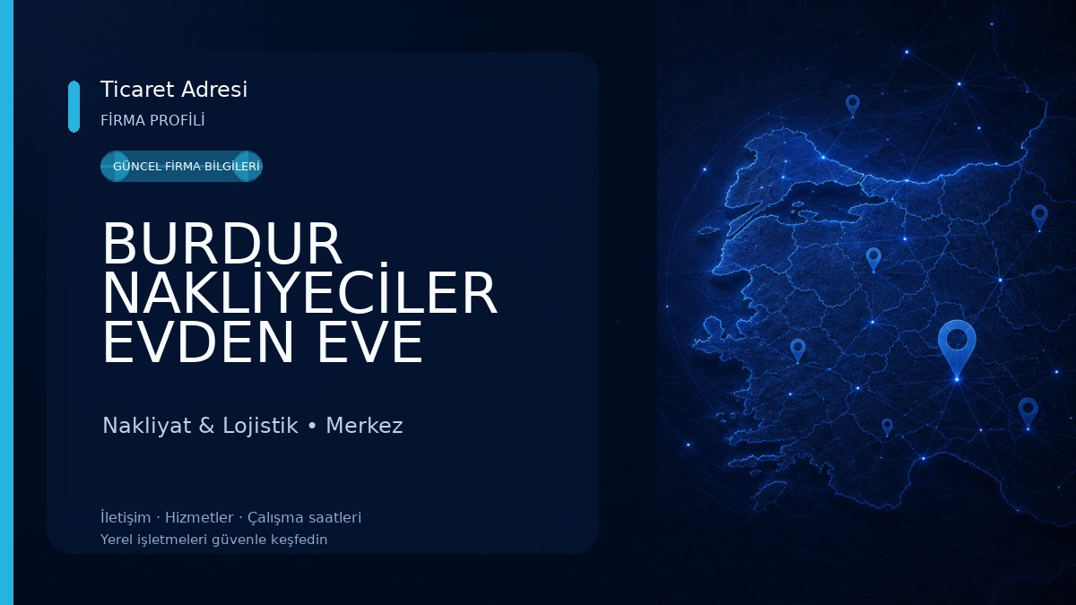BURDUR NAKLİYECİLER EVDEN EVE AMBAR HAMBAL Nakliyat & Lojistik