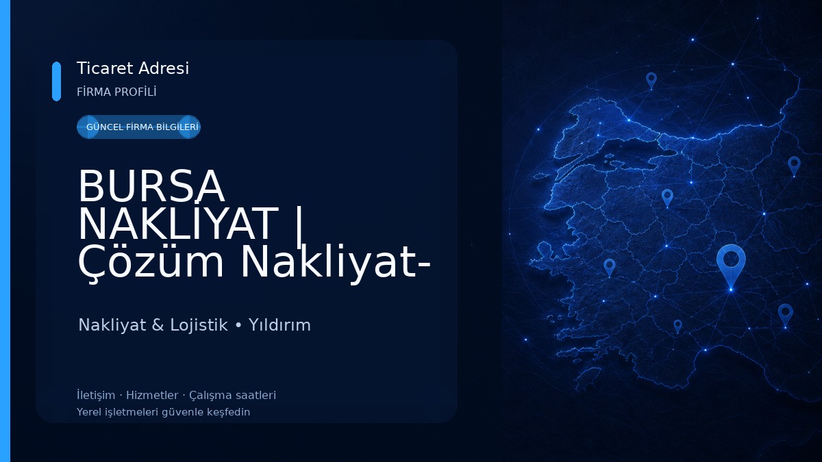BURSA NAKLİYAT | Çözüm Nakliyat- Fabrika Nakliyat- Fuar Nakliye- Ağır Yük Taşıma- Parsiyel Yük Nakliye ve Taşıma Nakliyat & Lojistik