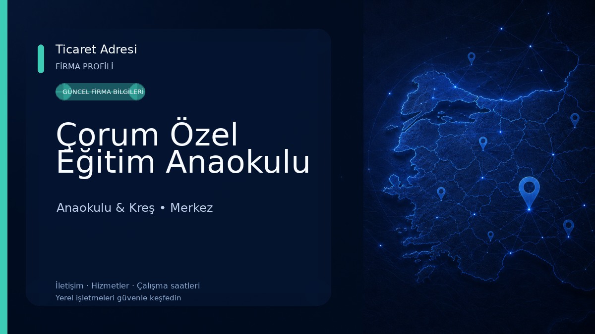 Çorum Özel Eğitim Anaokulu Anaokulu & Kreş