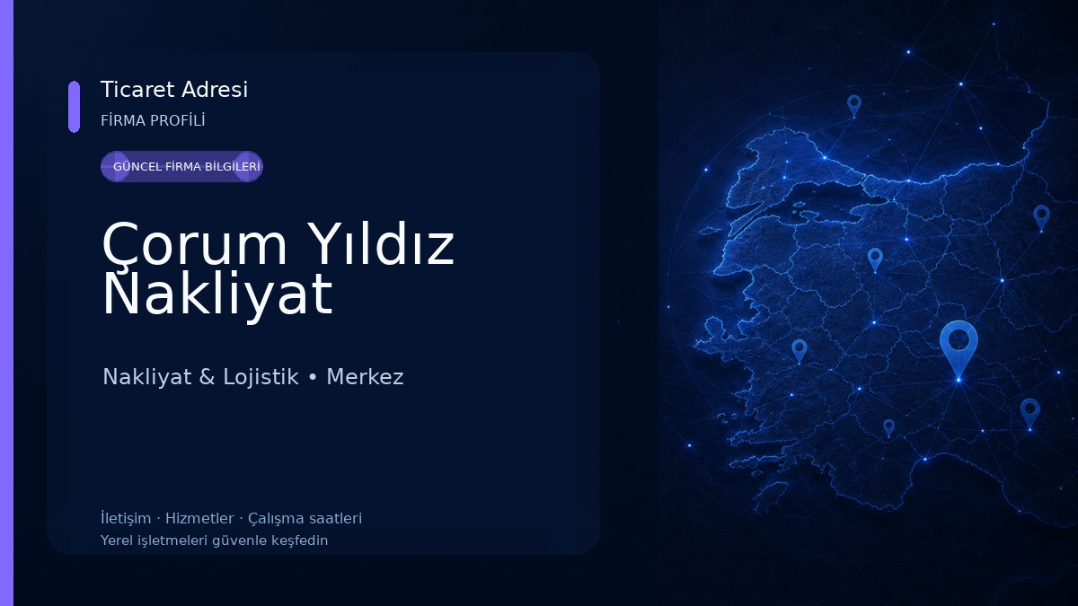 Çorum Yıldız Nakliyat Nakliyat & Lojistik