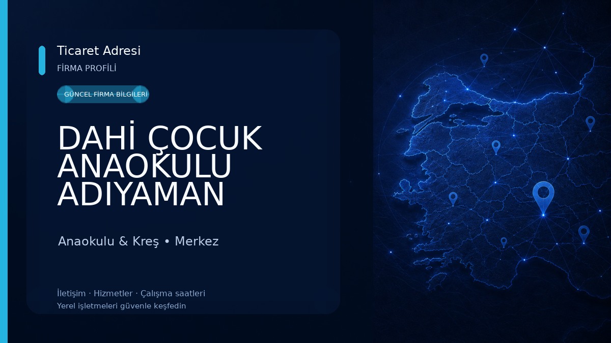 DAHİ ÇOCUK ANAOKULU ADIYAMAN