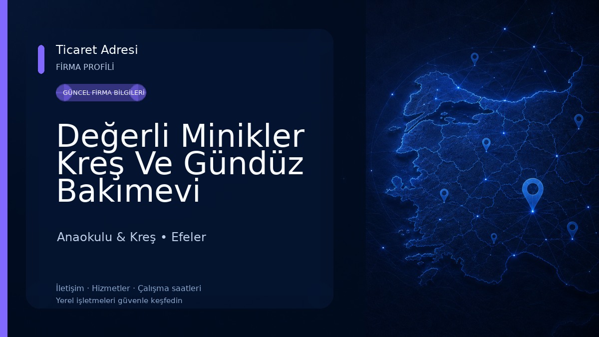 Değerli Minikler Kreş Ve Gündüz Bakımevi Anaokulu & Kreş