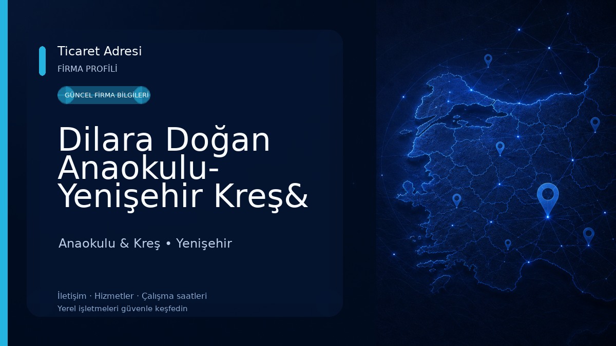 Dilara Doğan Anaokulu- Yenişehir Kreş& Gündüz Bakım Evi Anaokulu & Kreş