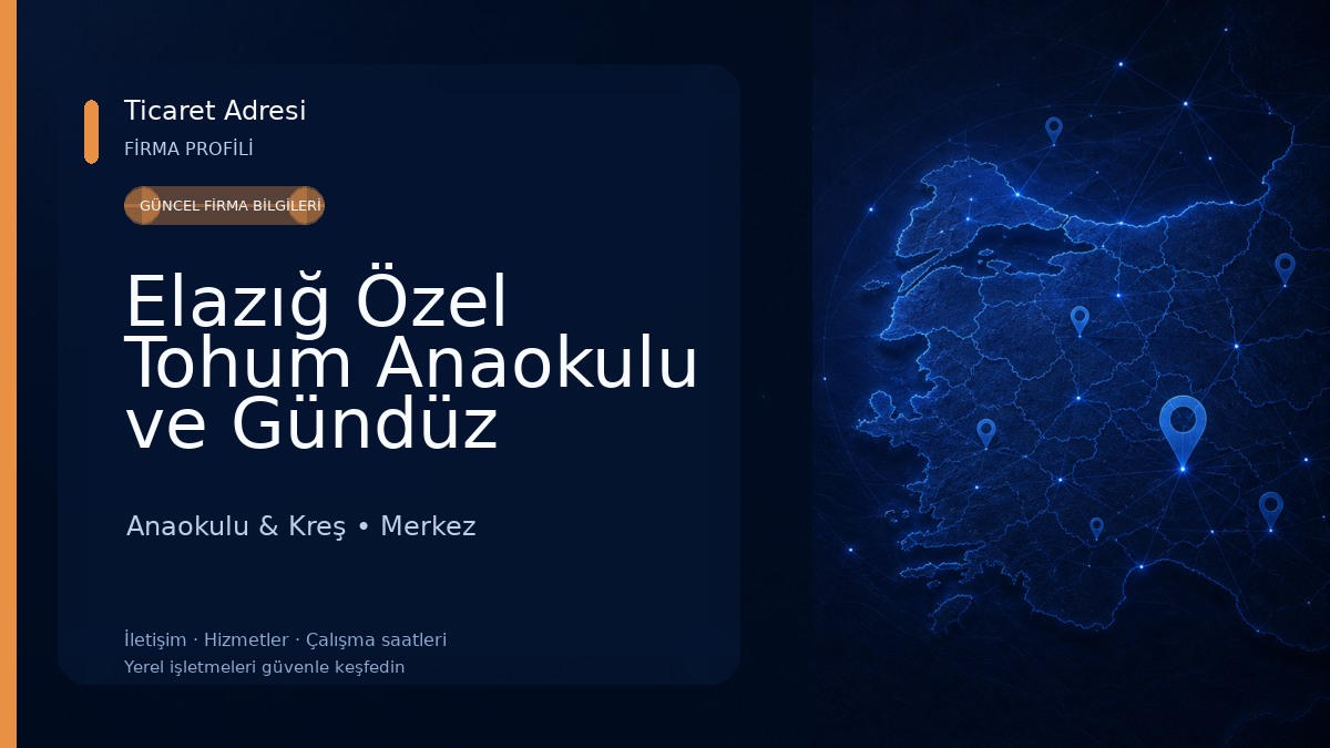 Elazığ Özel Tohum Anaokulu ve Gündüz Bakımevi Anaokulu & Kreş