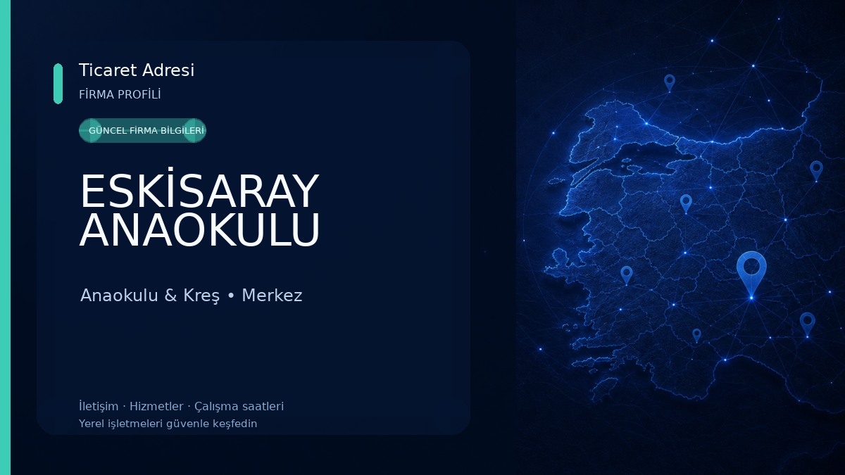 ESKİSARAY ANAOKULU Anaokulu & Kreş