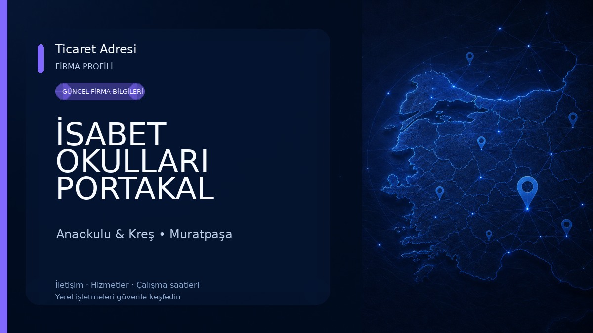 İSABET OKULLARI PORTAKAL ÇİÇEKLERİ ANAOKULU 
