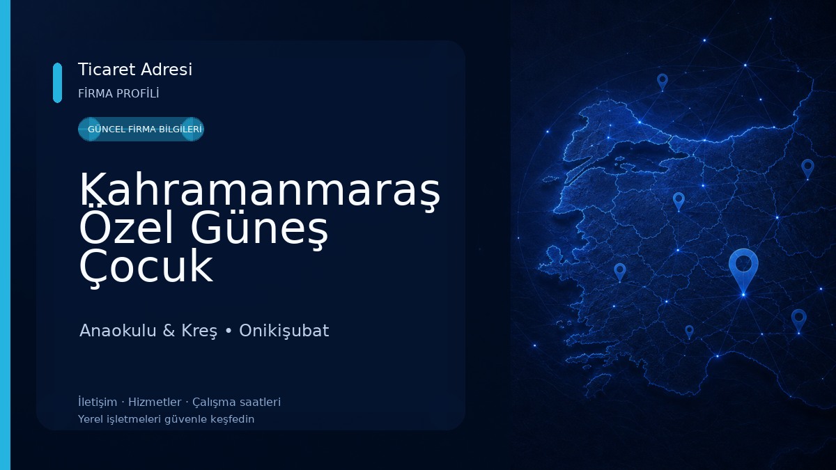 Kahramanmaraş Özel Güneş Çocuk Akademisi Kreş ve Gündüz Bakımevi 