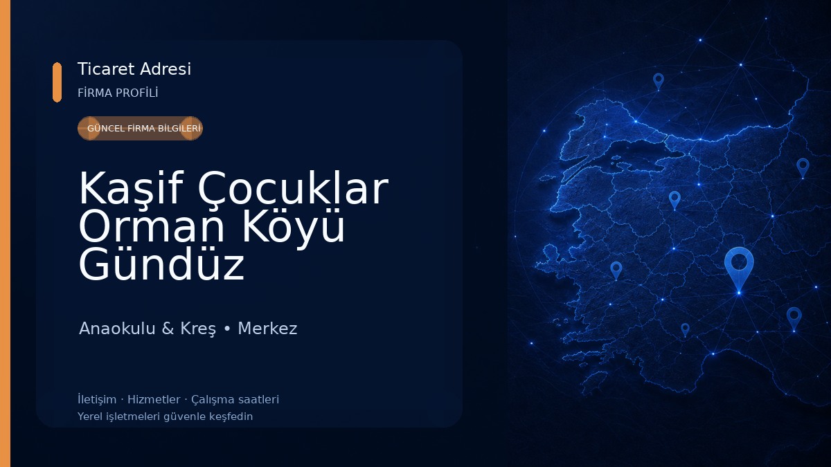 Kaşif Çocuklar Orman Köyü Gündüz Bakımevi Anaokulu & Kreş