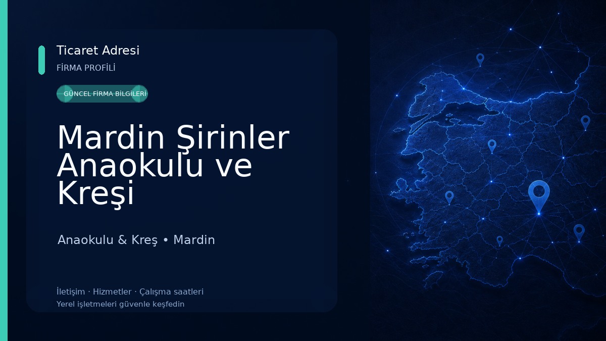 Mardin Şirinler Anaokulu ve Kreşi Anaokulu & Kreş