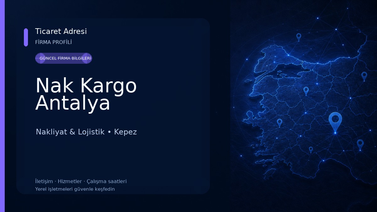 Nak Kargo Antalya Nakliyat & Lojistik