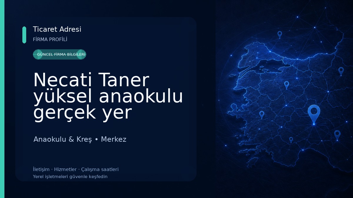 Necati Taner yüksel anaokulu gerçek yer 