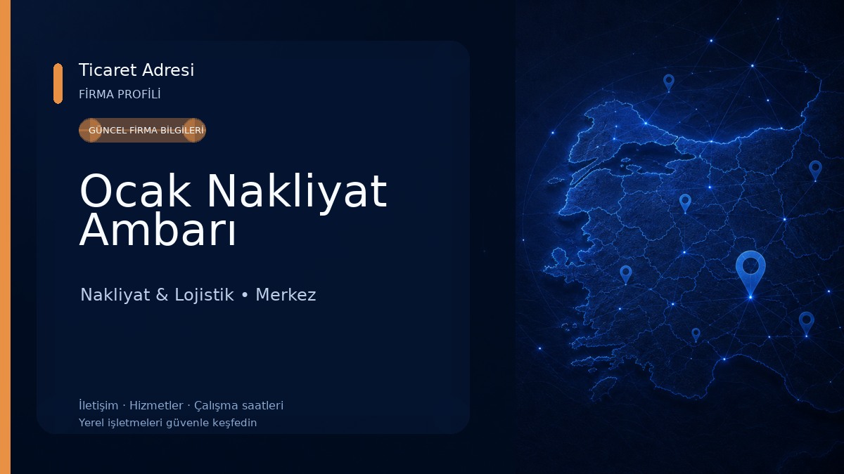 Ocak Nakliyat Ambarı Nakliyat & Lojistik