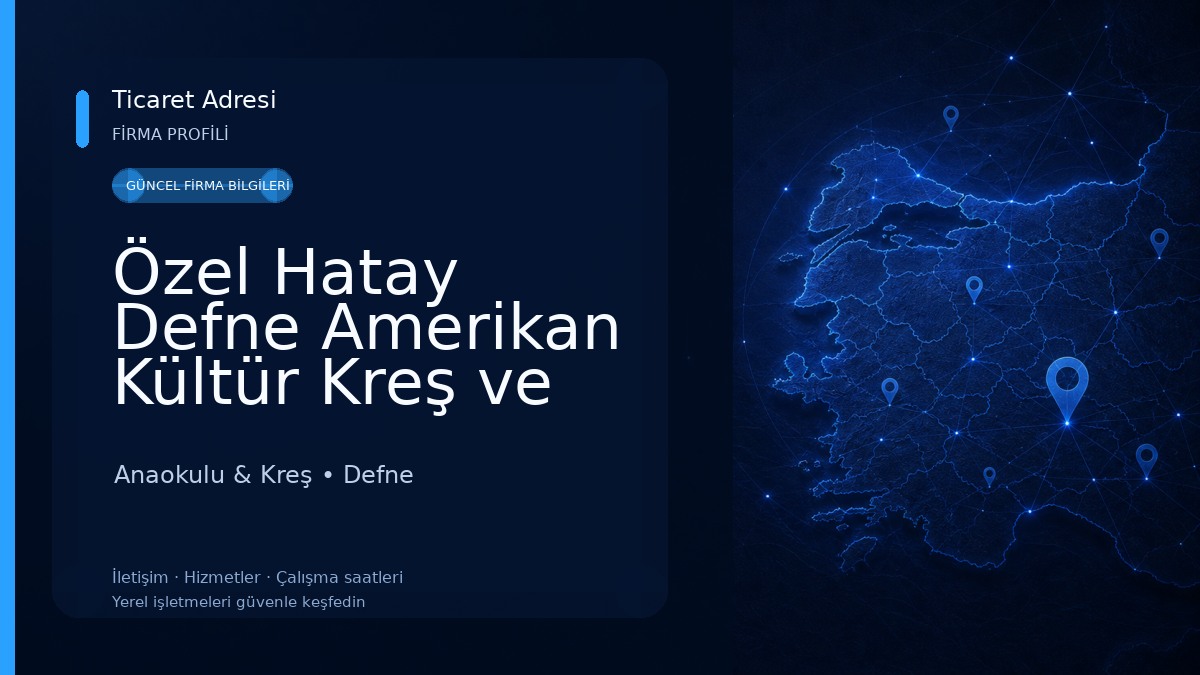 Özel Hatay Defne Amerikan Kültür Kreş ve Gündüz Bakımevi AKD KİDS Anaokulu & Kreş