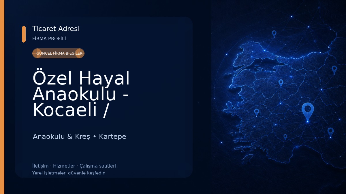 Özel Hayal Anaokulu - Kocaeli / Kartepe Anaokulu & Kreş