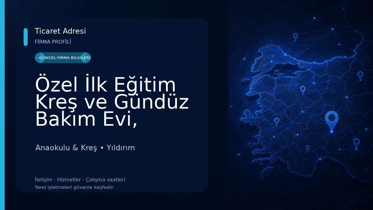 Özel İlk Eğitim Kreş ve Gündüz Bakım Evi, Bursa Yıldırım