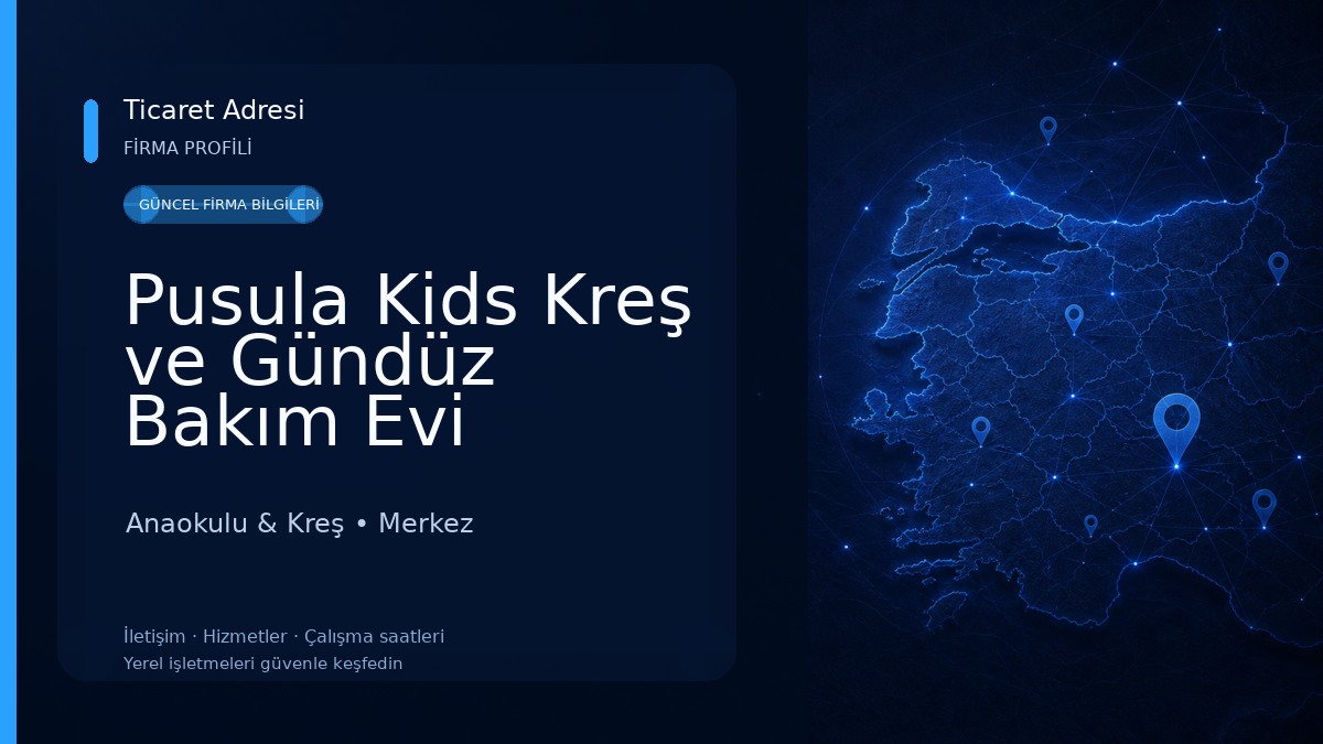 Pusula Kids Kreş ve Gündüz Bakım Evi