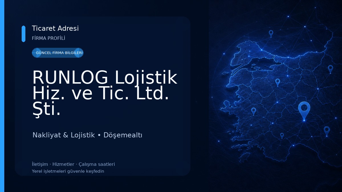 RUNLOG Lojistik Hiz. ve Tic. Ltd. Şti. Nakliyat & Lojistik