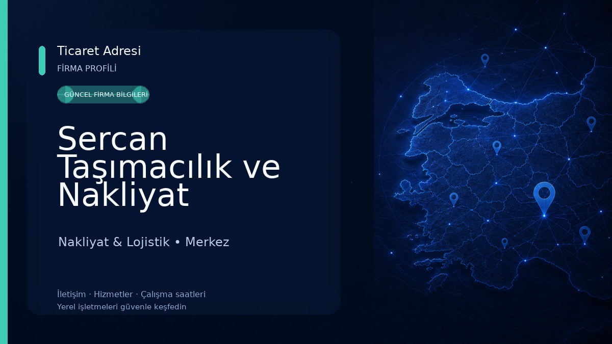 Sercan Taşımacılık ve Nakliyat Nakliyat & Lojistik